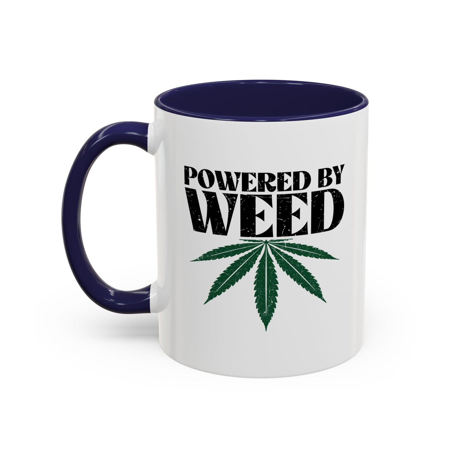 POWERED BY WEED Accent BiColor Funny Sarcastic Mug