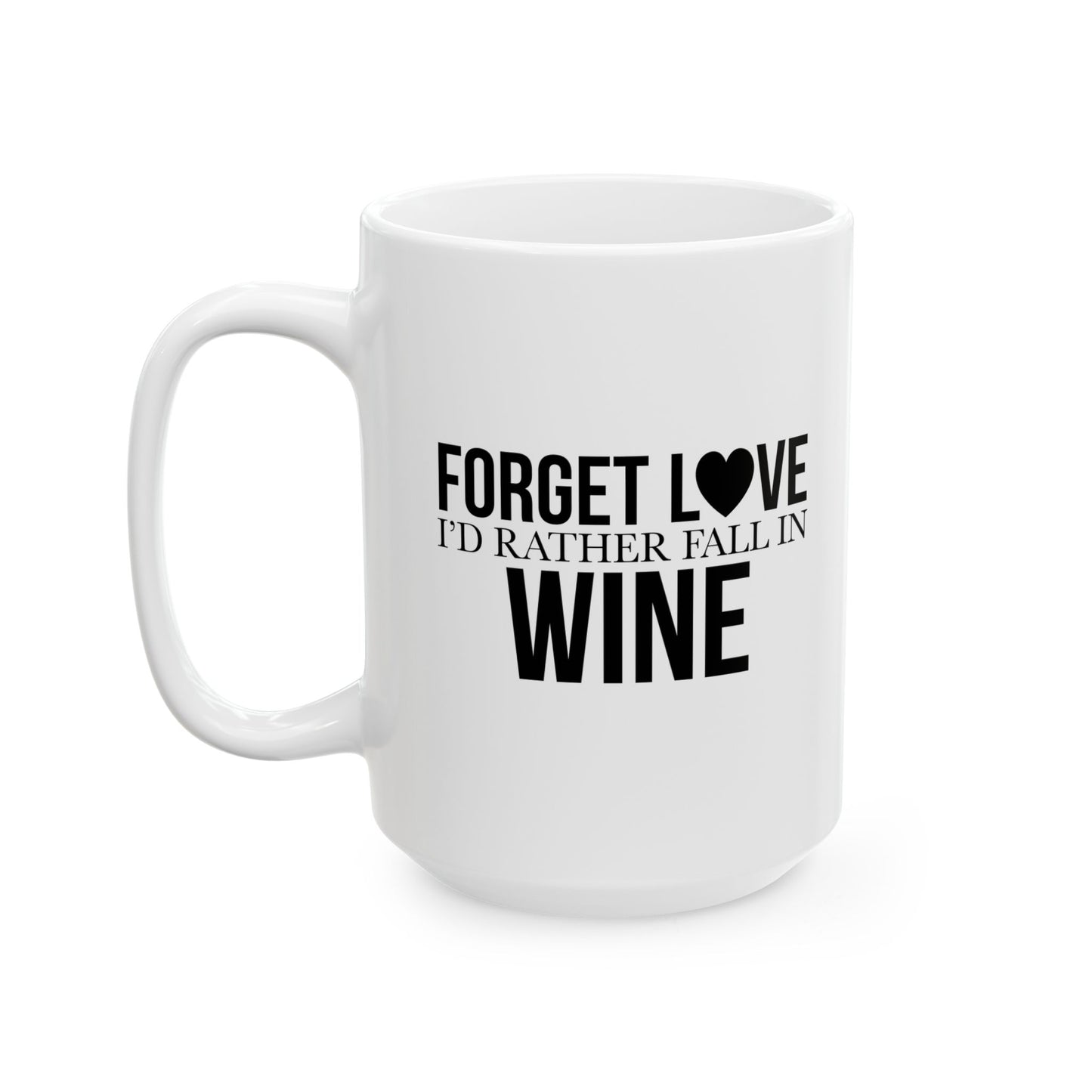 ALL IN WINE FUNNY SARCASTIC WHITE MUG