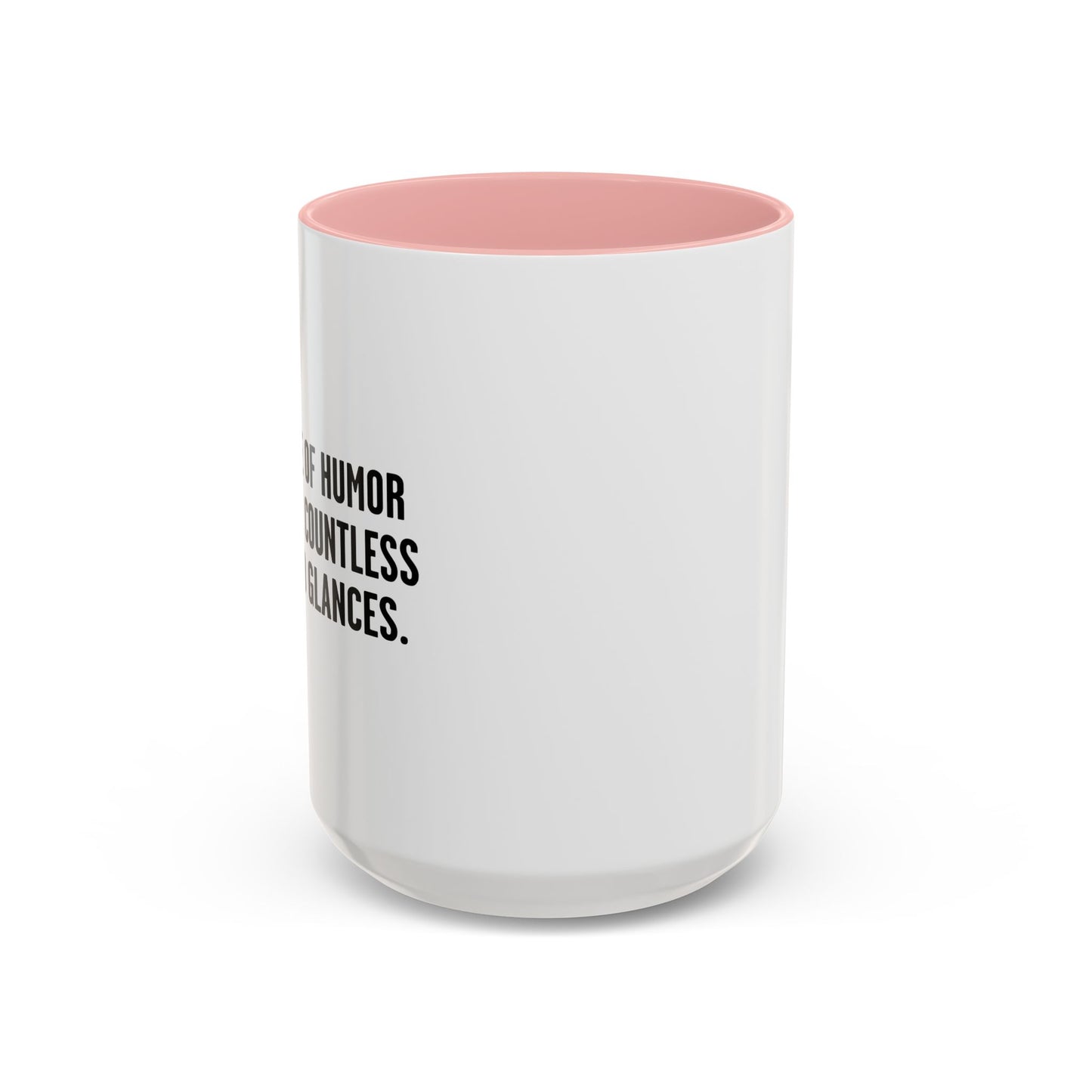 COUNTLESS AWKWARD GLANCES Accent BiColor Funny Sarcastic Mug