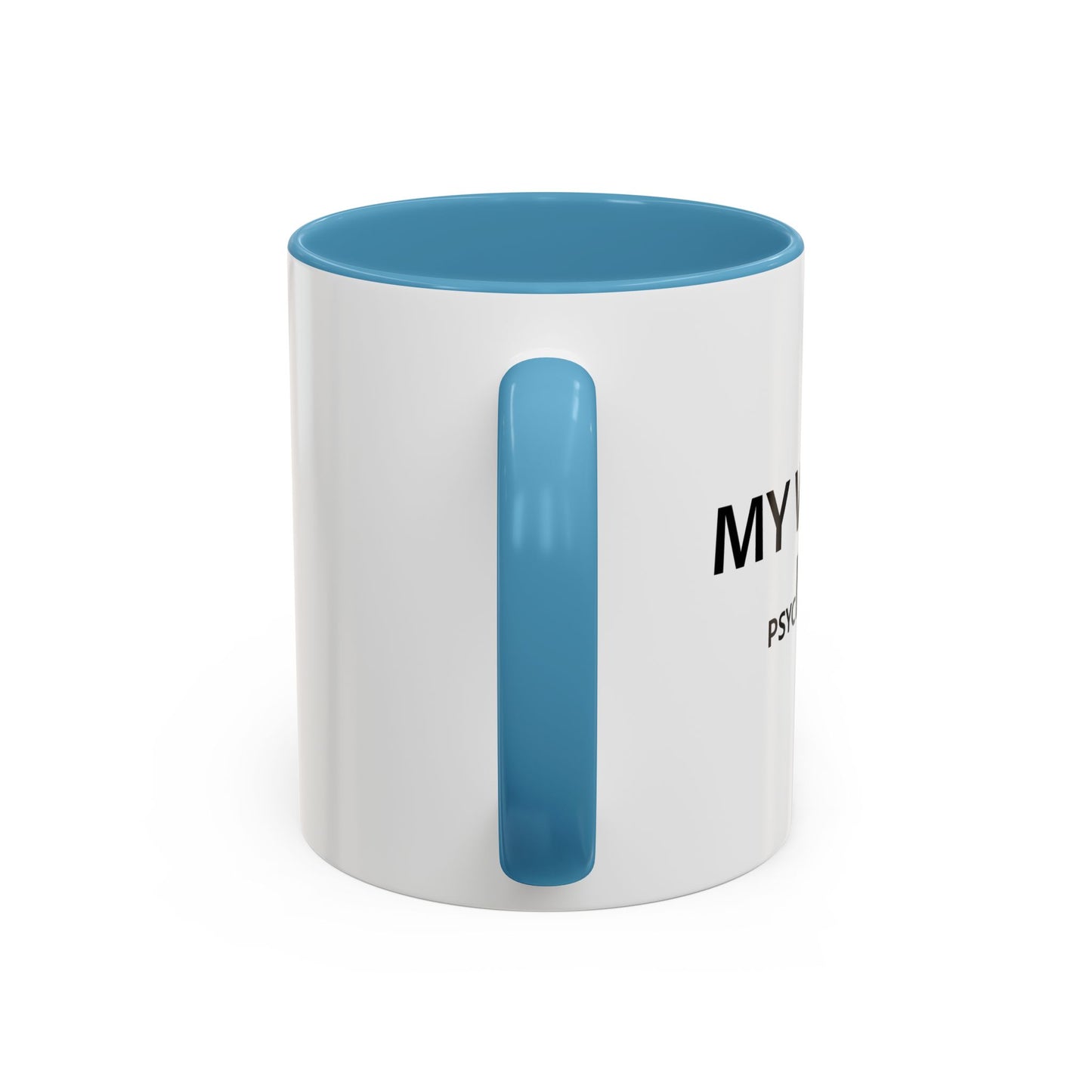 MY WIFE IS HOT Accent BiColor Funny Sarcastic Mug