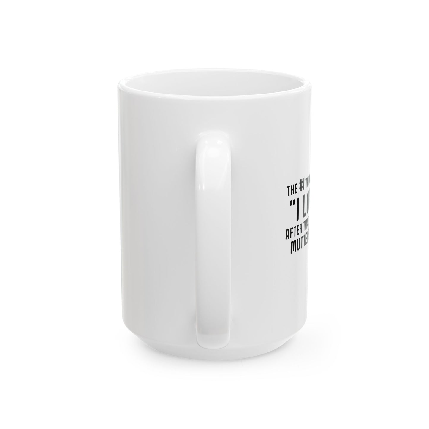 MUTTERED PROFANITY FUNNY SARCASTIC WHITE MUG