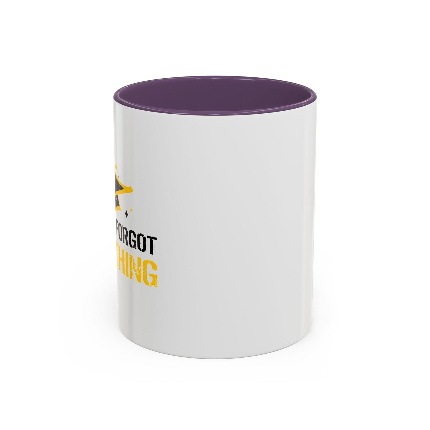 ALREADY FORGOT EVERYTHING Accent BiColor Funny Sarcastic Mug