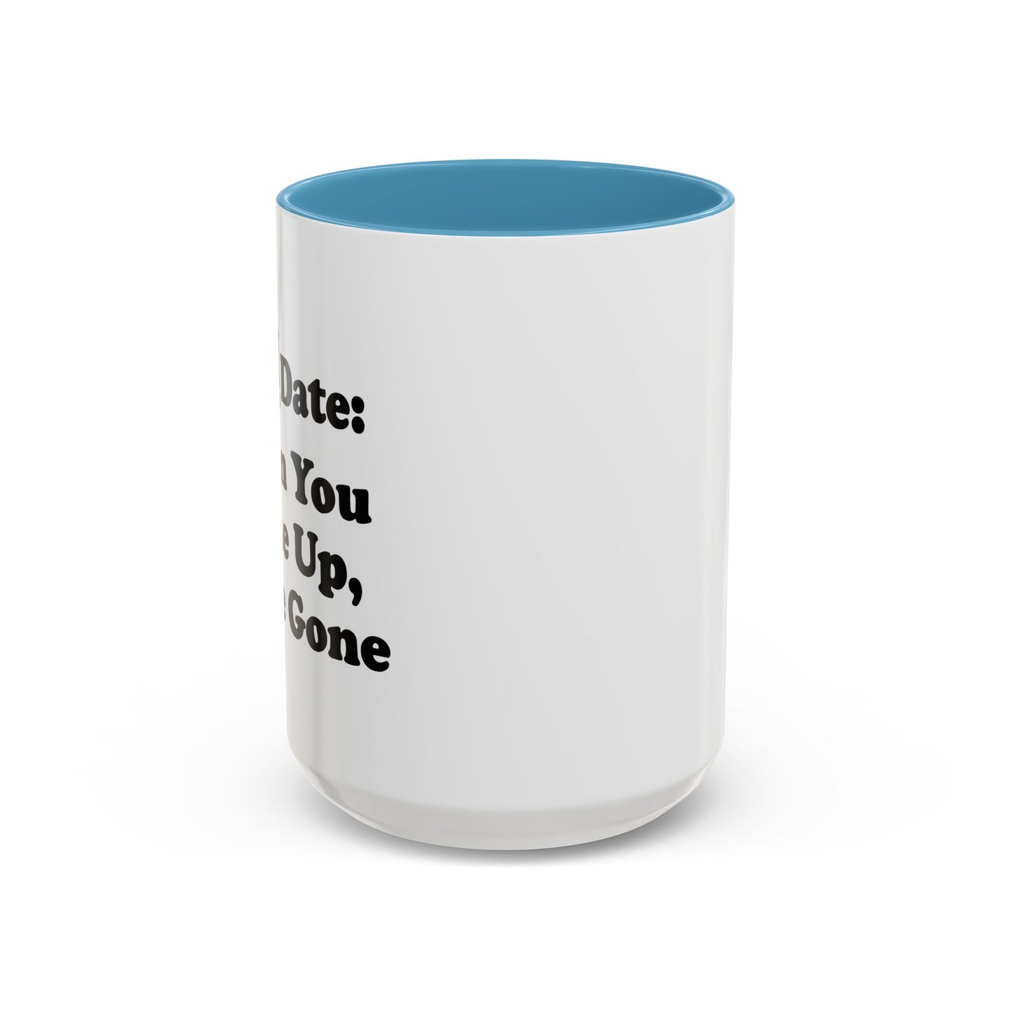 DREAM DATE Accent BiColor Funny Sarcastic Mug