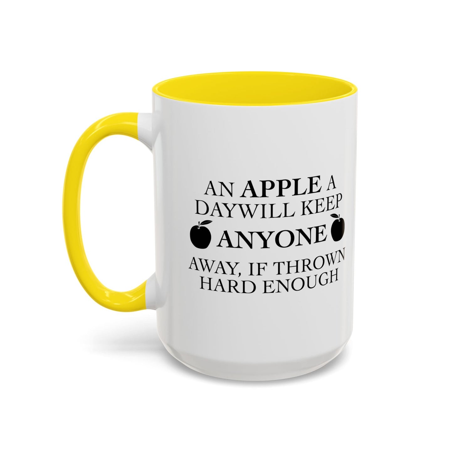 AN APPLE A DAY Accent BiColor Funny Sarcastic Mug