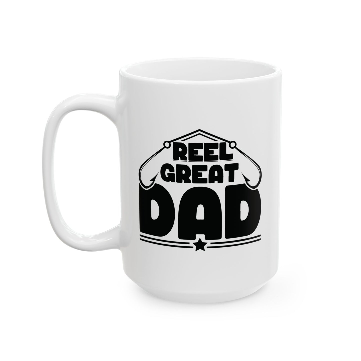 REEL GREAT DAD FUNNY SARCASTIC WHITE MUG