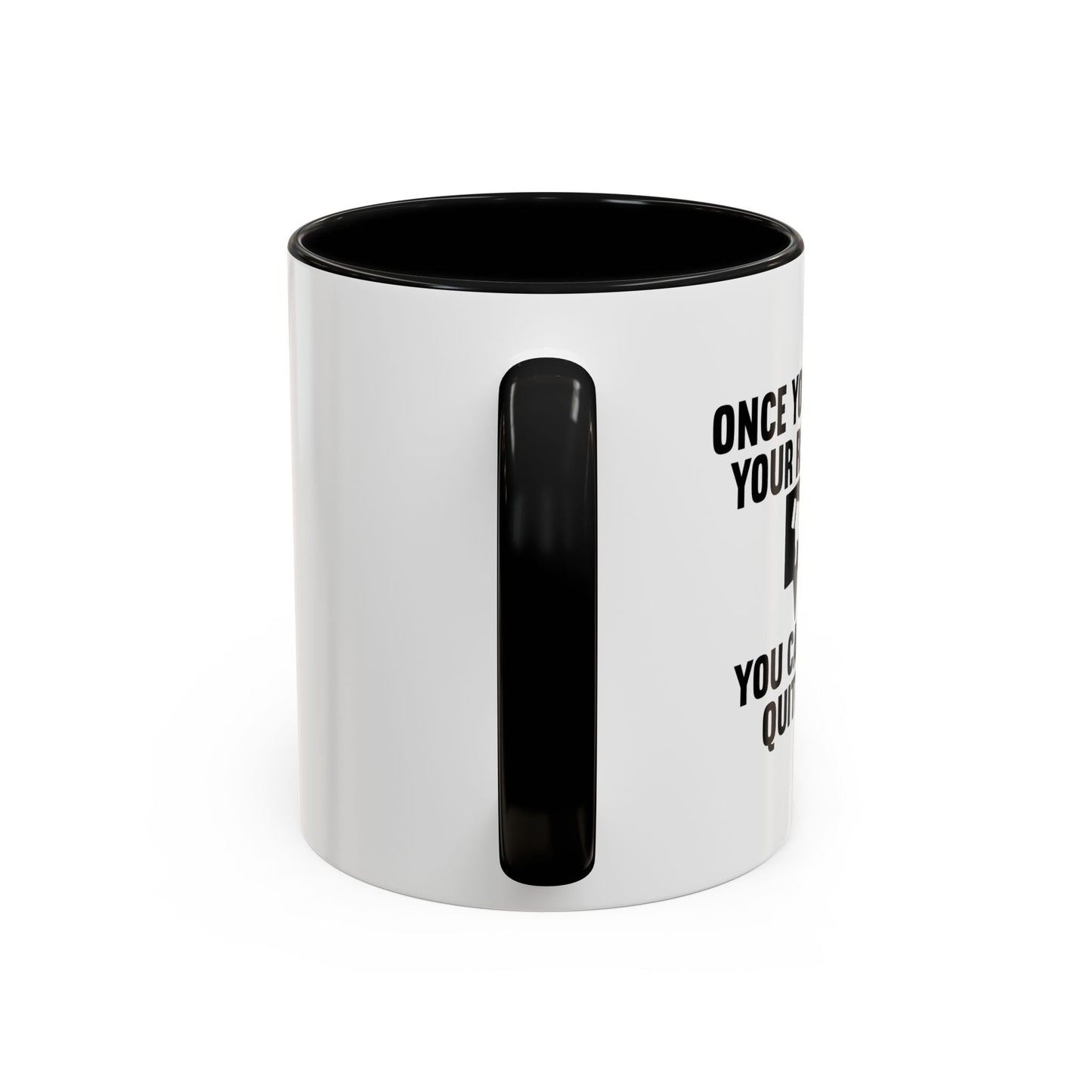 ONCE YOU'VE RUINED YOUR REPUTATION Accent BiColor Funny Sarcastic Mug