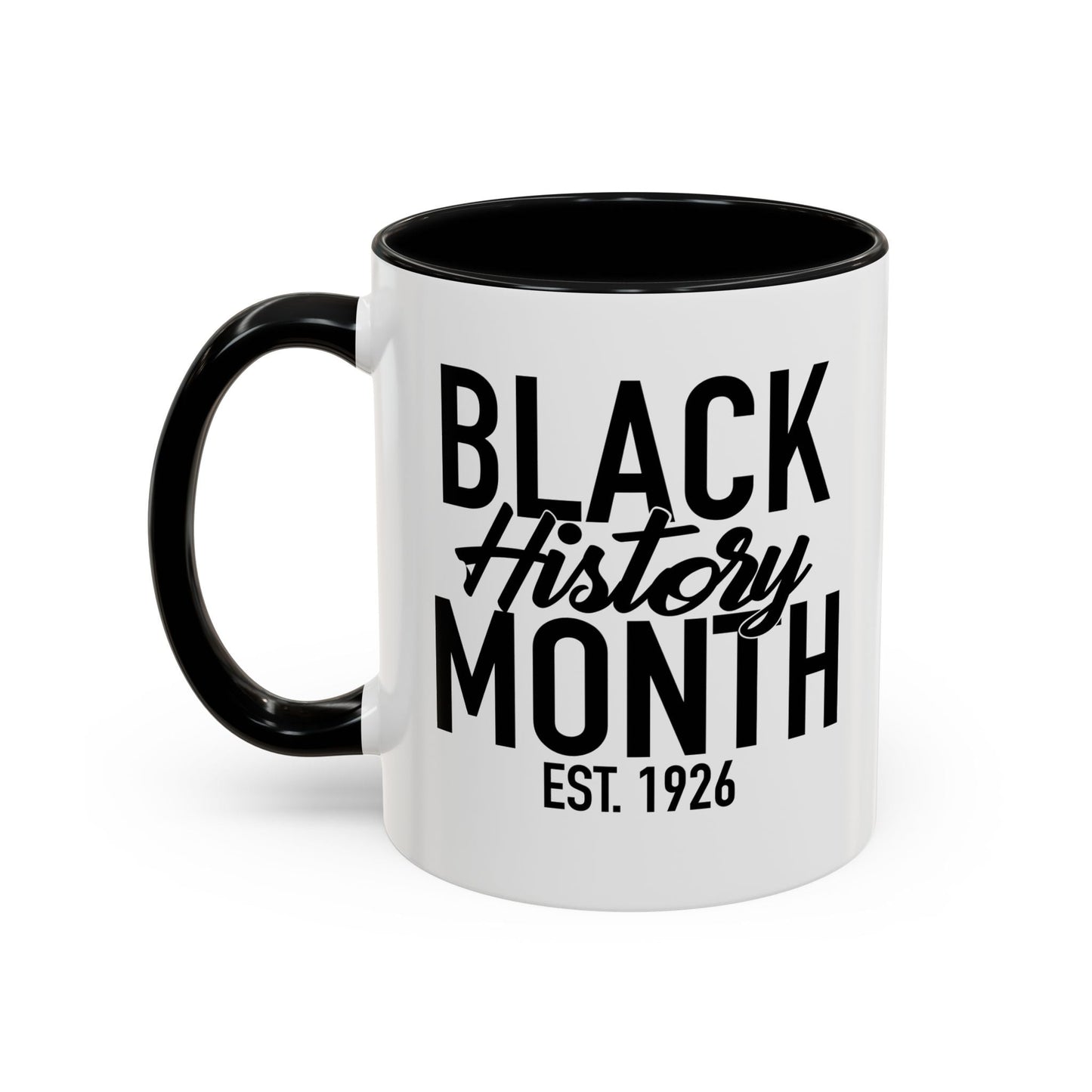 BLACK HISTORY MONTH Accent BiColor Funny Sarcastic Mug