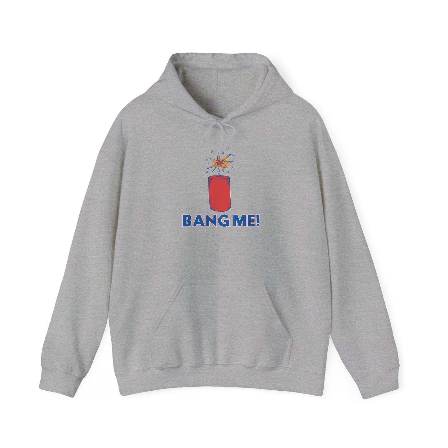 BANG ME - Premium Unisex Funny Sarcastic Black Hoodie Sweatshirt