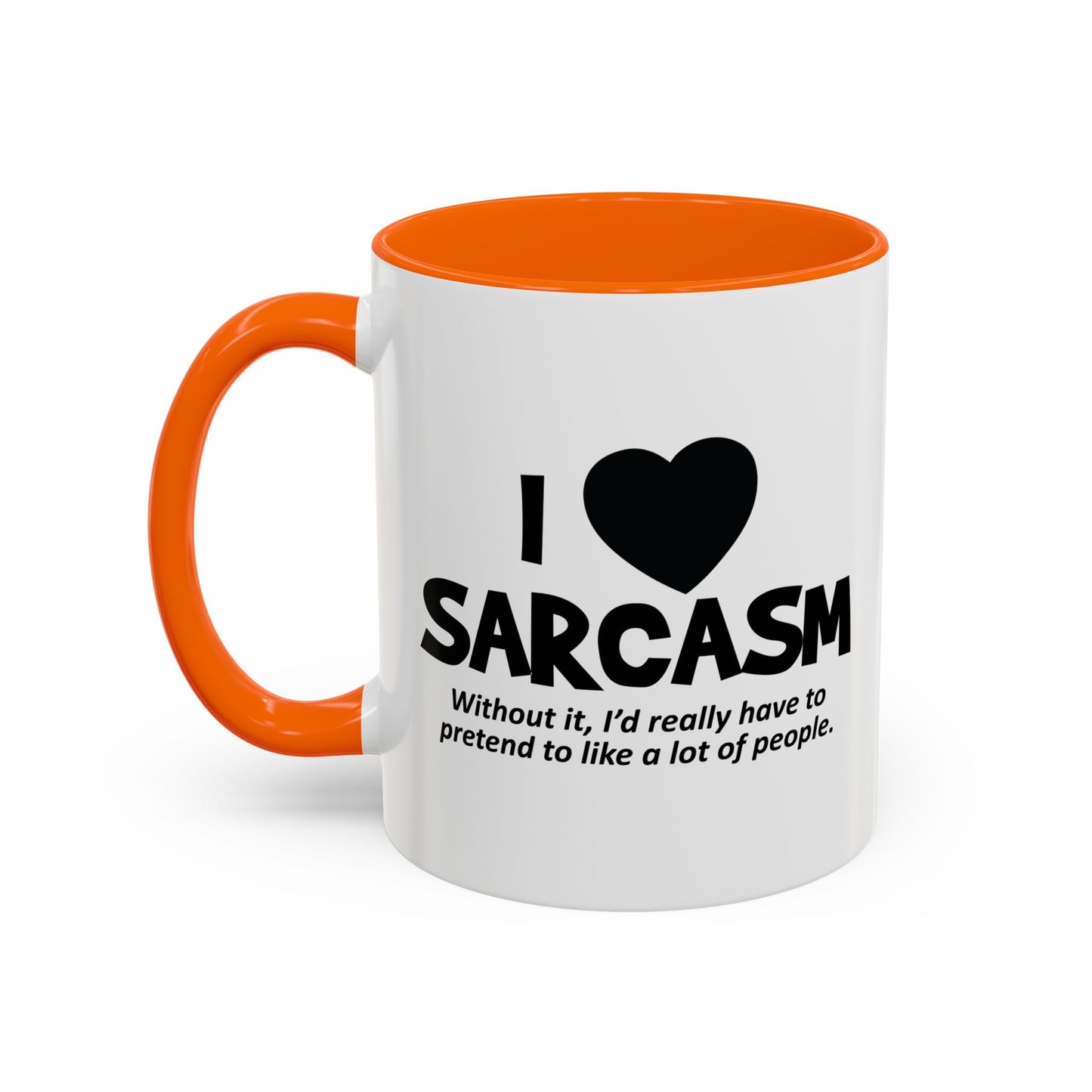 I HEART SARCASM Accent BiColor Funny Sarcastic Mug