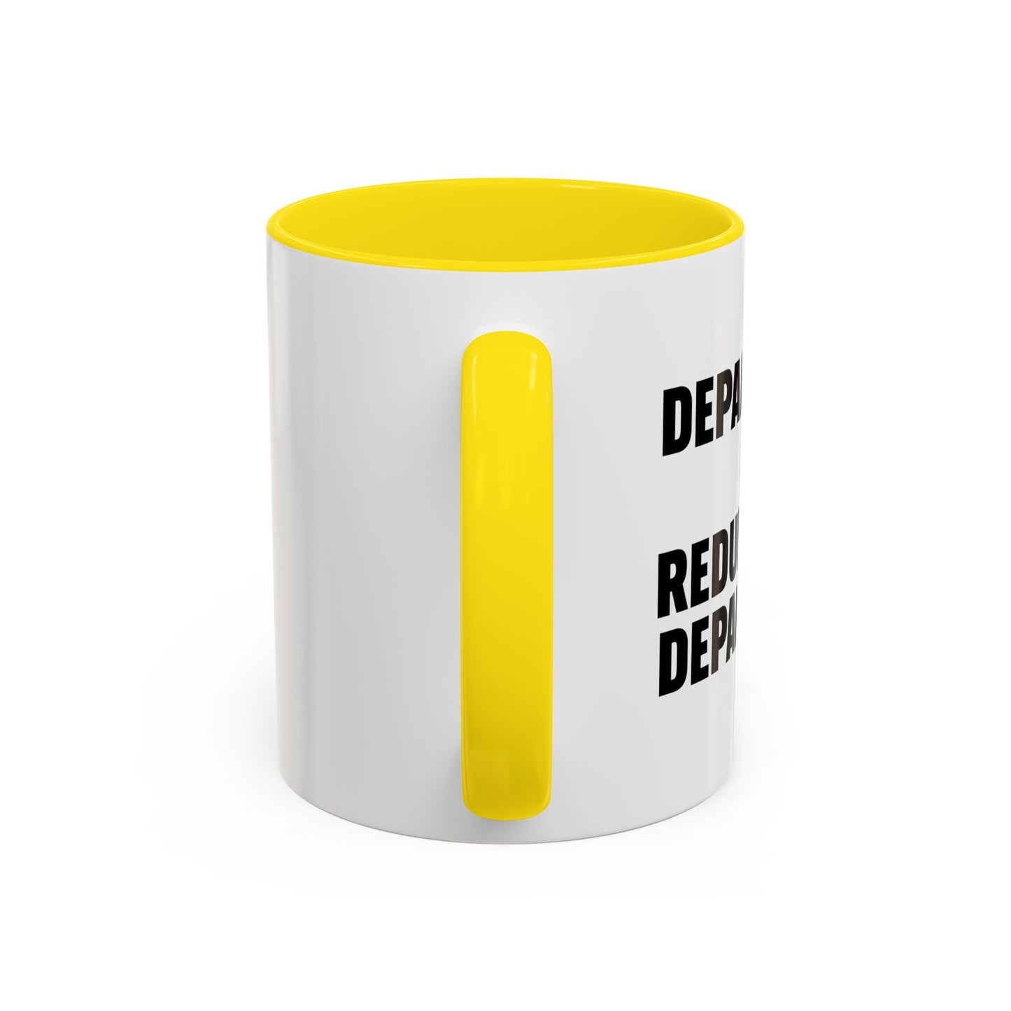 DEPARTMENT OF REDUNDANCY DEPARTMENT Accent BiColor Funny Sarcastic Mug