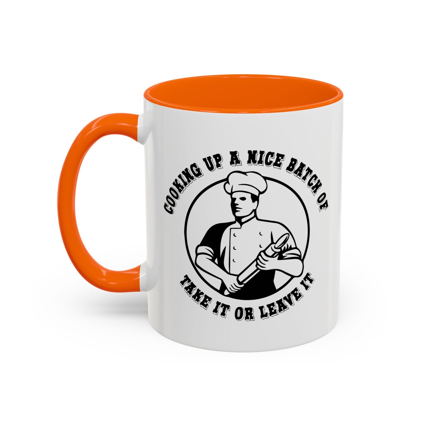 TAKE IT OR LEAVE IT Accent BiColor Funny Sarcastic Mug