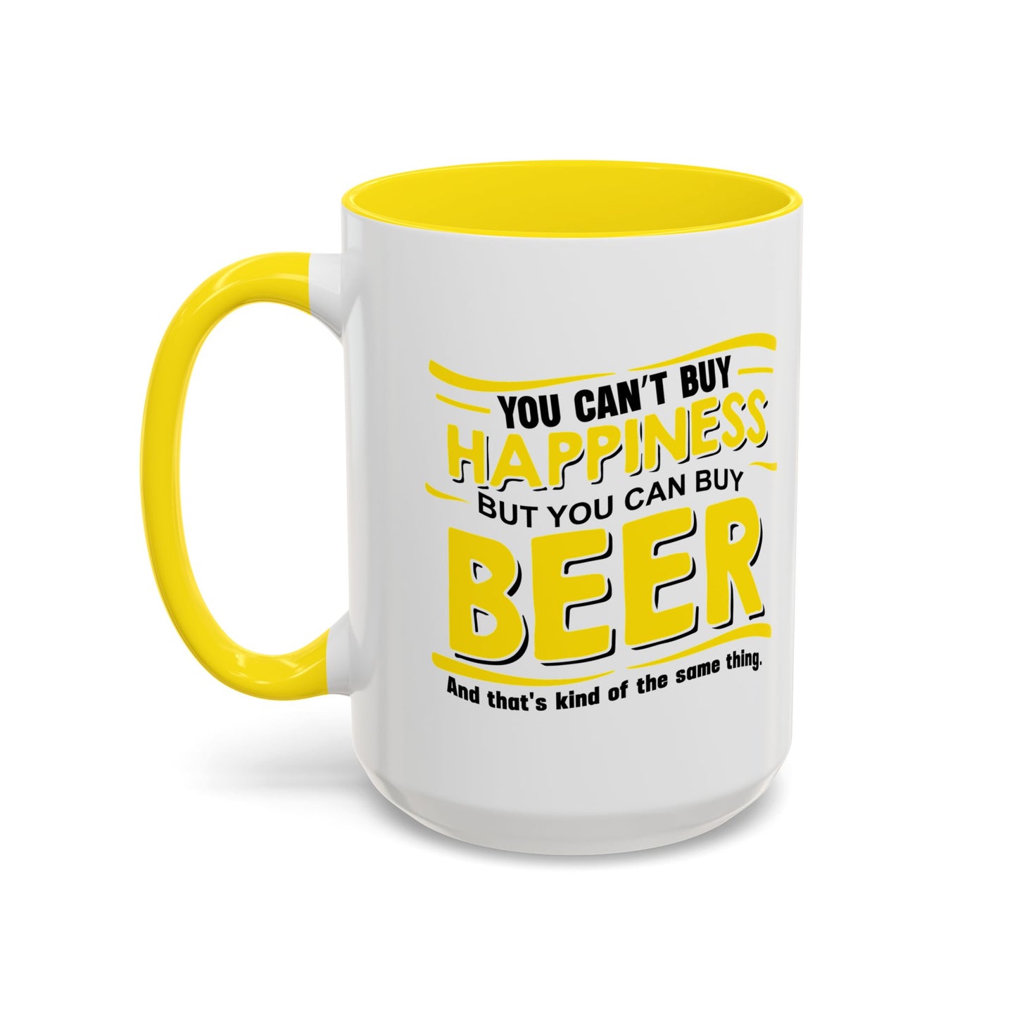 YOU CAN'Y T BUY HAPPINESS Accent BiColor Funny Sarcastic Mug