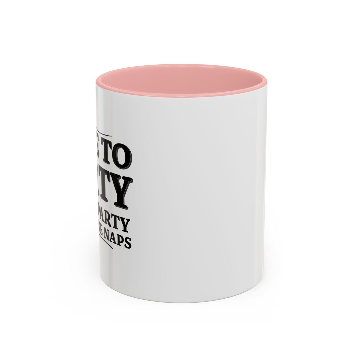 I LIKE TO PARTY Accent BiColor Funny Sarcastic Mug