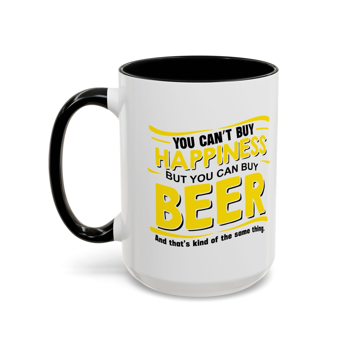 YOU CAN'Y T BUY HAPPINESS Accent BiColor Funny Sarcastic Mug