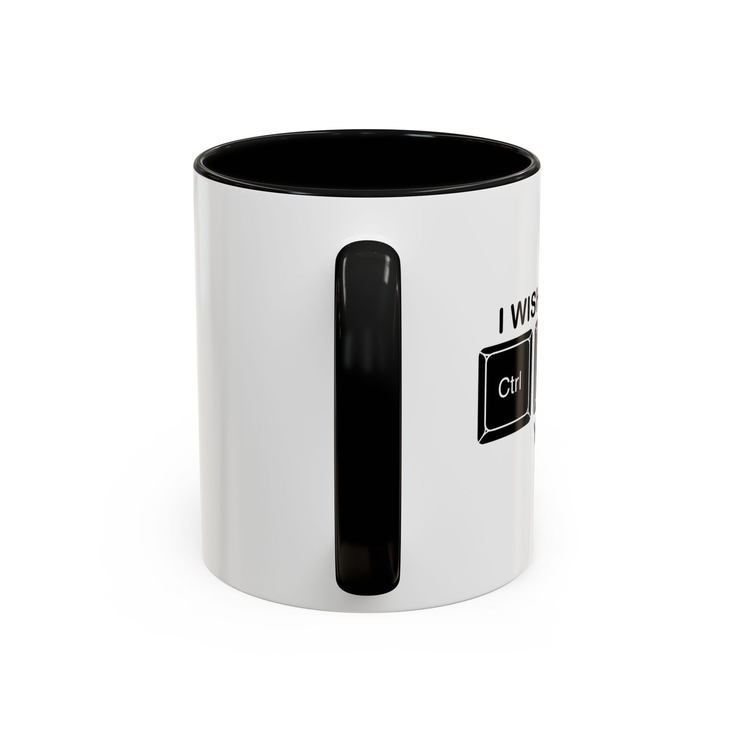 I WISH I COULD Ctrl Alt Del YOU Accent BiColor Funny Sarcastic Mug