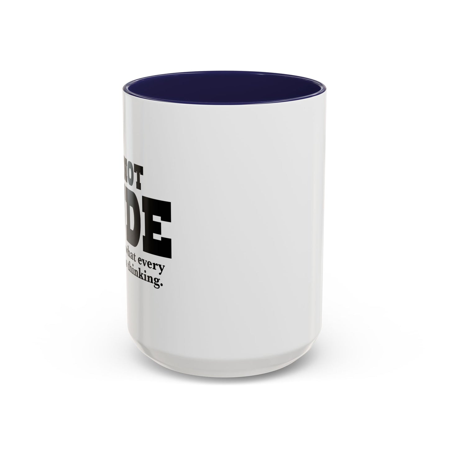 I'M NOT RUDE Accent BiColor Funny Sarcastic Mug