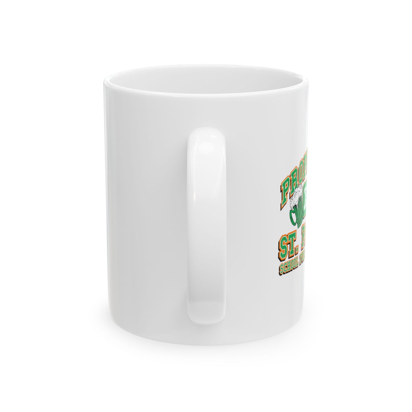 PROPERTY OF ST. PATRICKS FUNNY SARCASTIC WHITE MUG