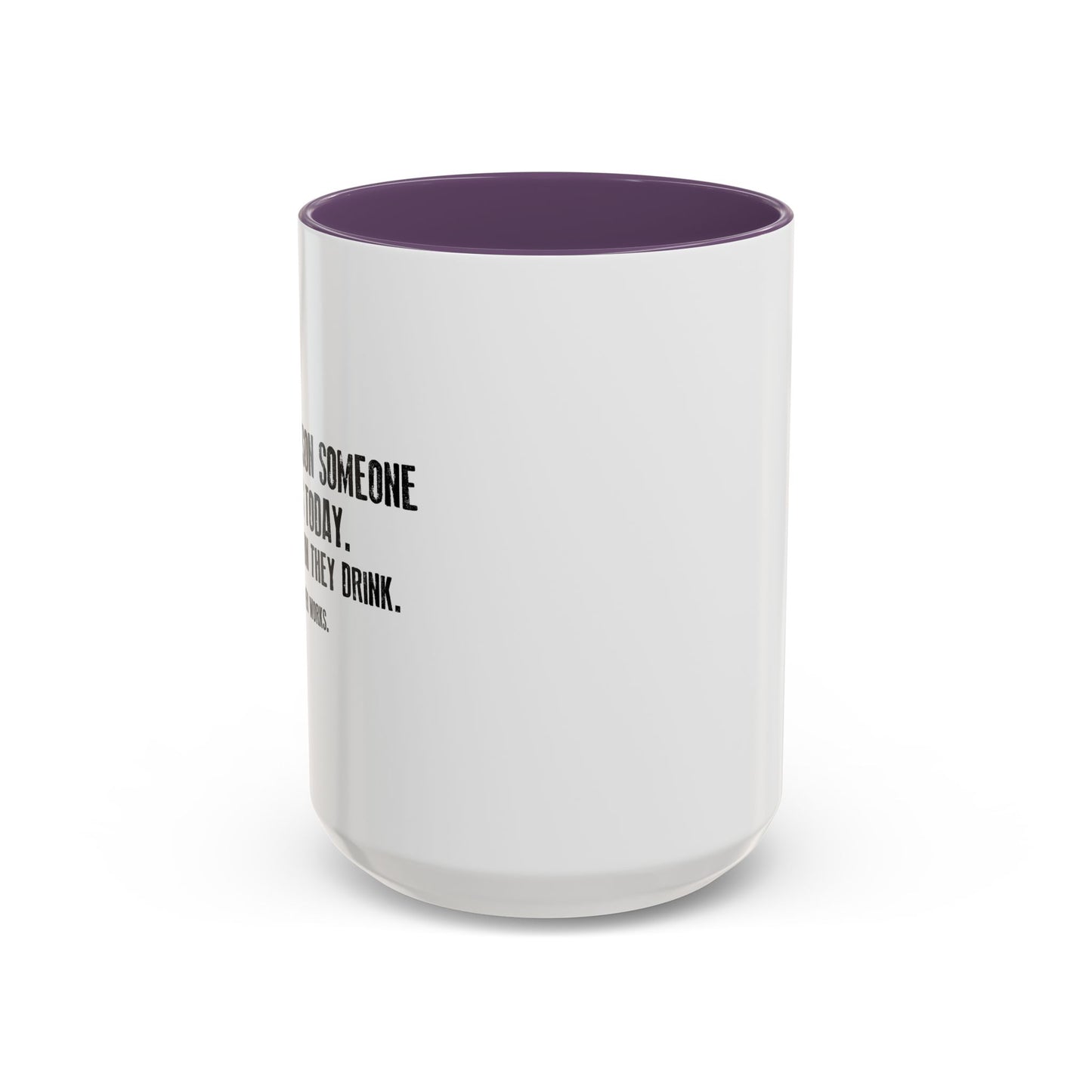 BE THE REASON Accent BiColor Funny Sarcastic Mug