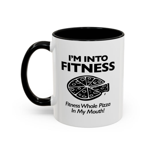 I'M NOT INTO FITNESS Accent BiColor Funny Sarcastic Mug