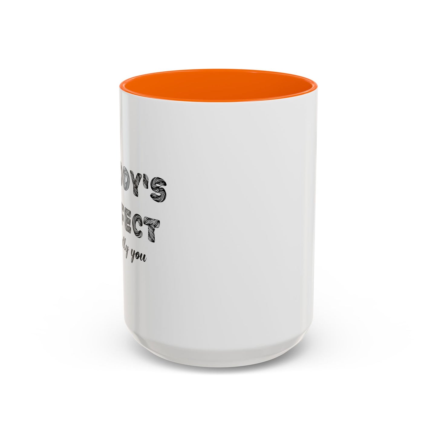 NOBODY'S PERFECT Accent BiColor Funny Sarcastic Mug