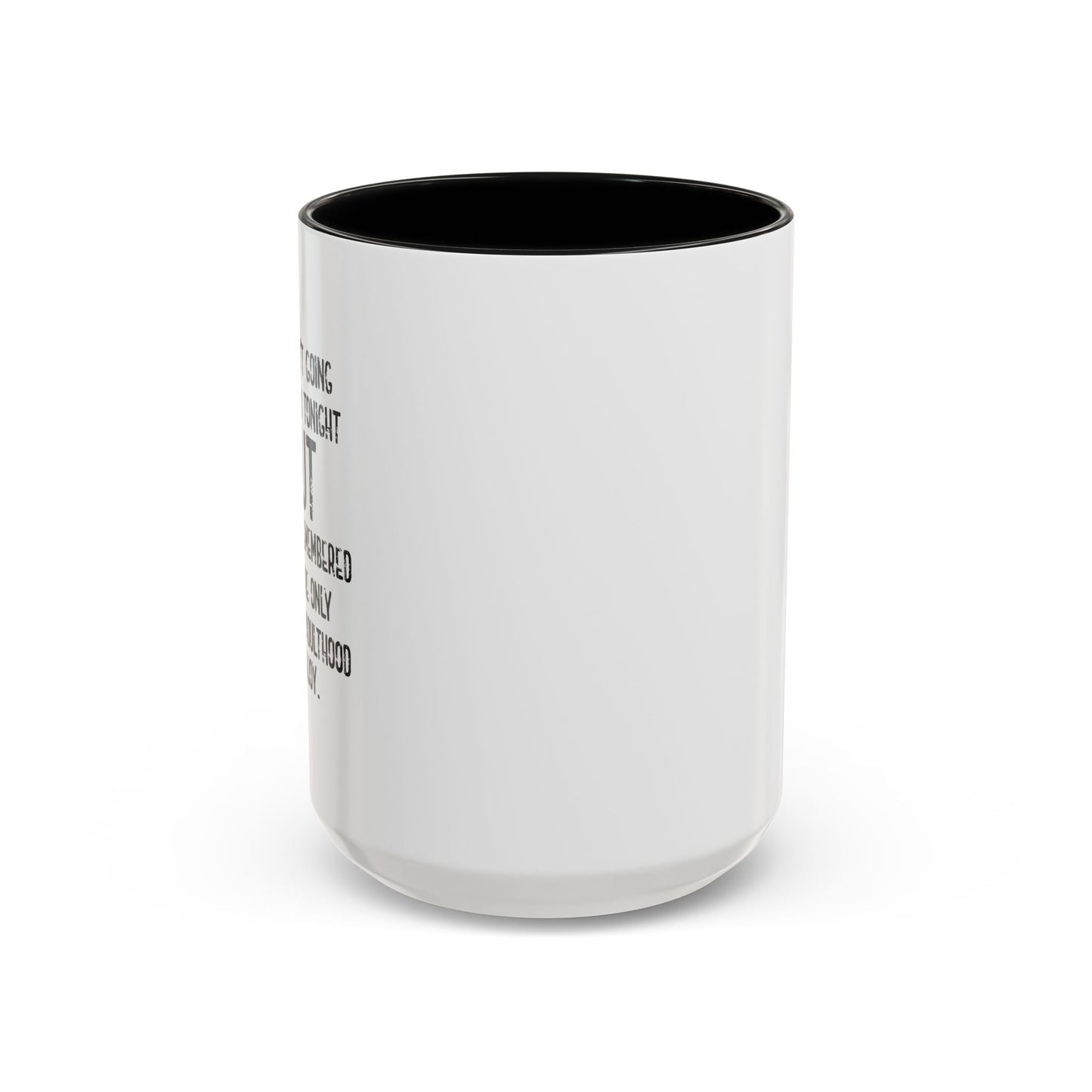 THE ONLY PART OF ADULTHOOD I ENJOY Accent BiColor Funny Sarcastic Mug