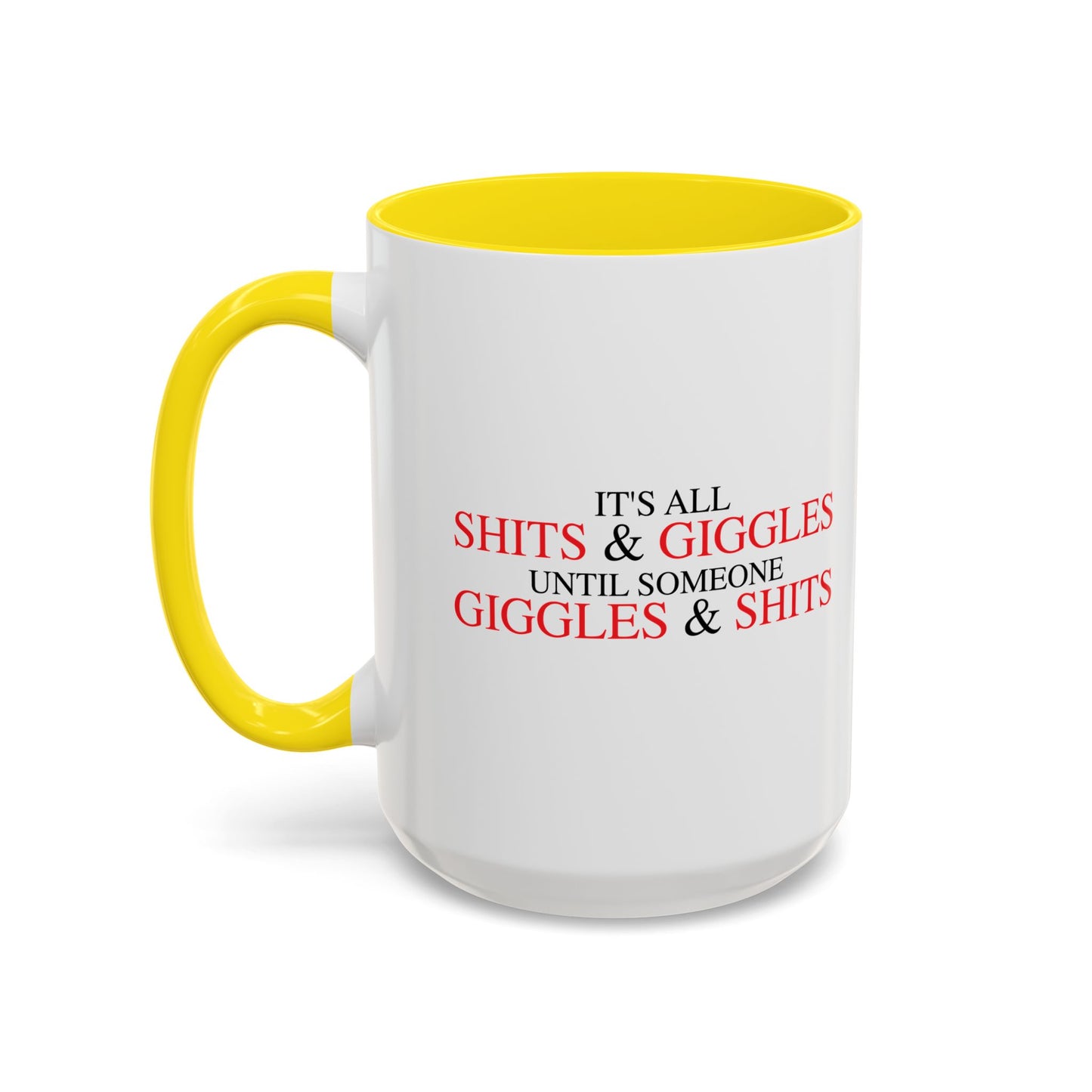 SHITS & GIGGLES Accent BiColor Funny Sarcastic Mug