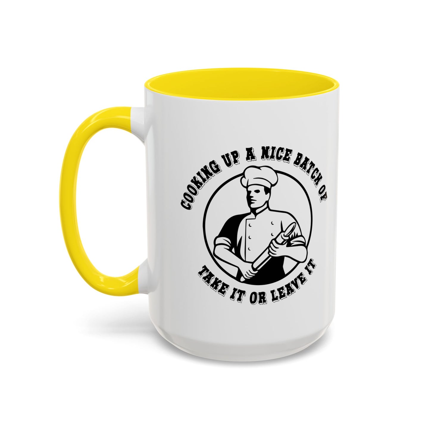 TAKE IT OR LEAVE IT Accent BiColor Funny Sarcastic Mug