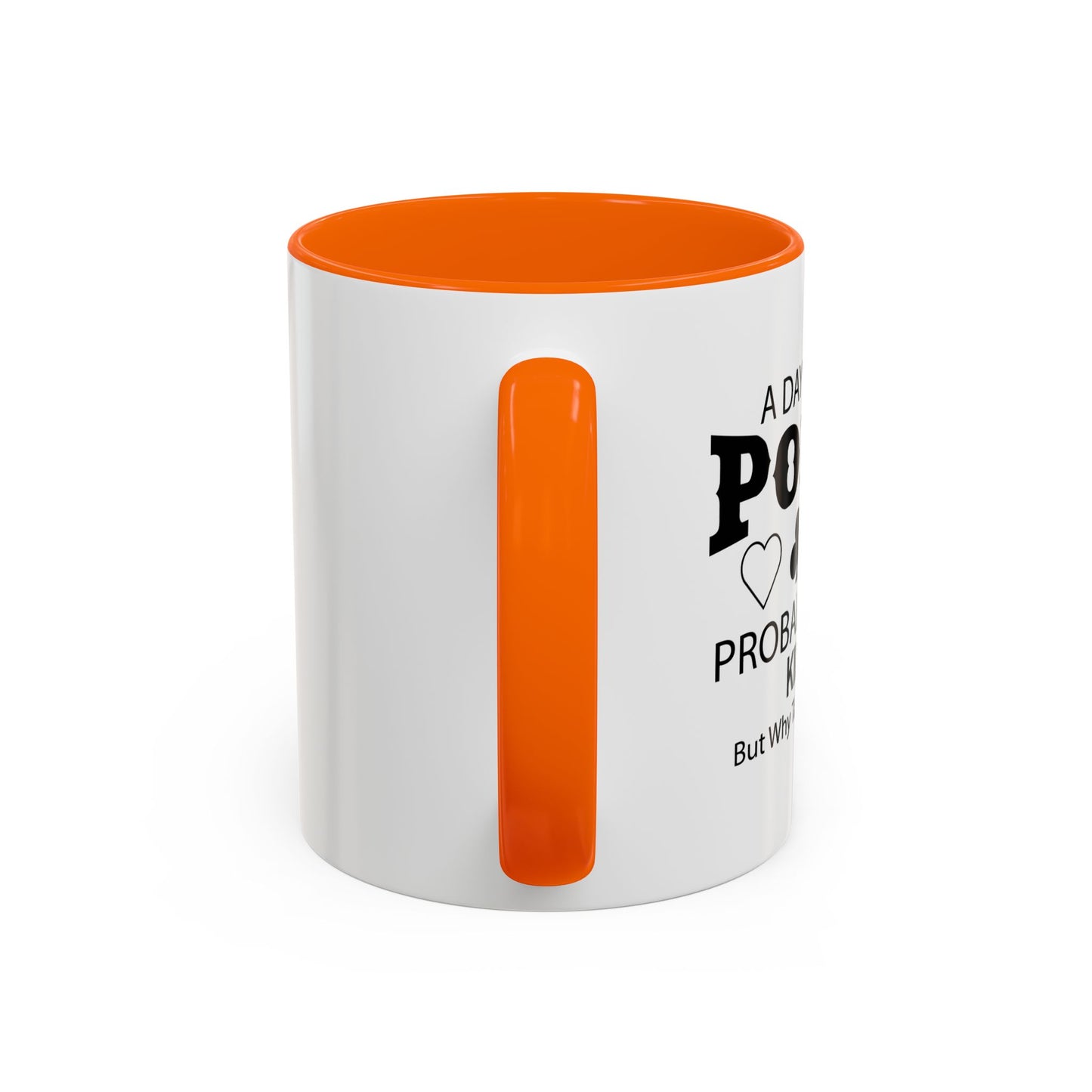 A DAY WITHOUT POKER Accent BiColor Funny Sarcastic Mug