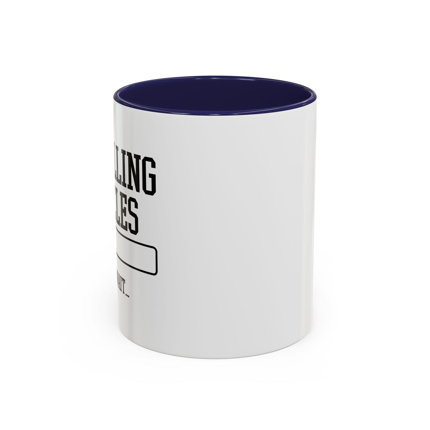 INSTALLING MUSCLES PLEASE WAIT Accent BiColor Funny Sarcastic Mug