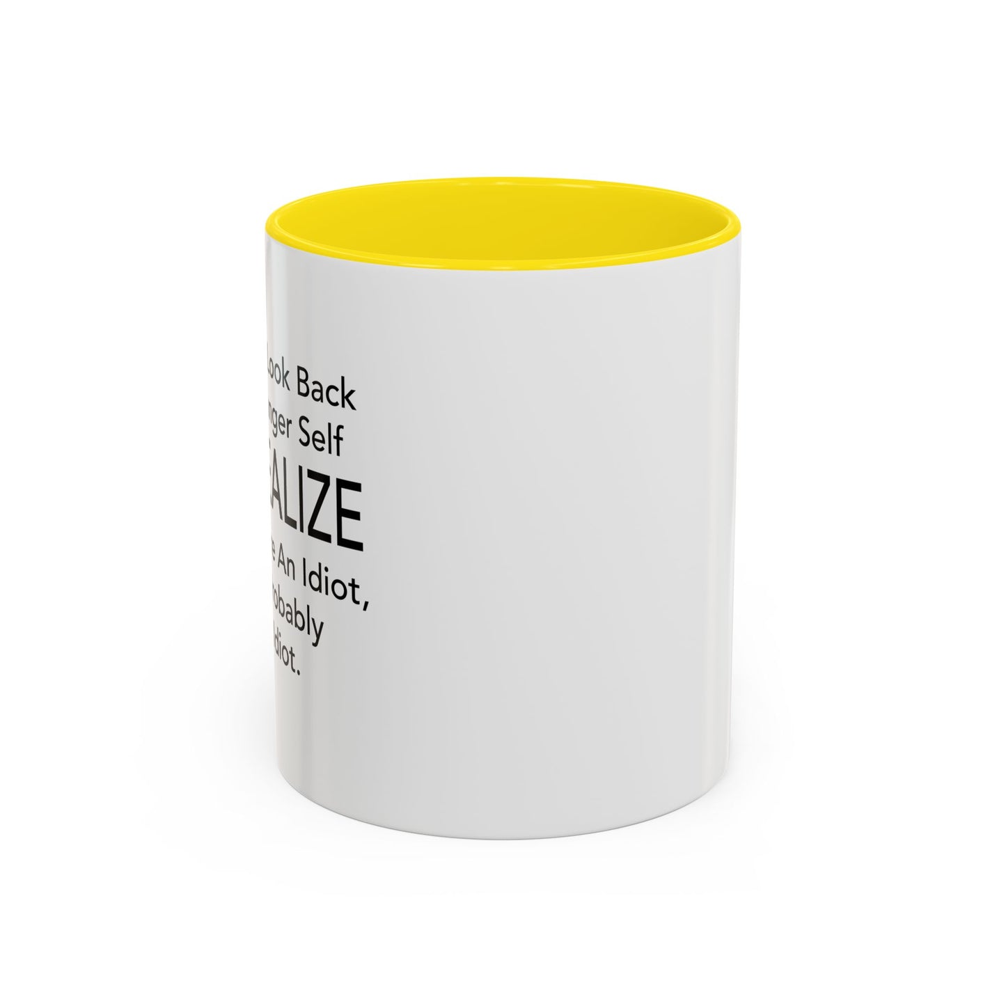 PROBABLY STILL AN IDIOT IDIOT Accent BiColor Funny Sarcastic Mug