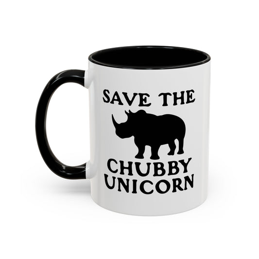 SAVE THE CHUBBY UNICORN Accent BiColor Funny Sarcastic Mug