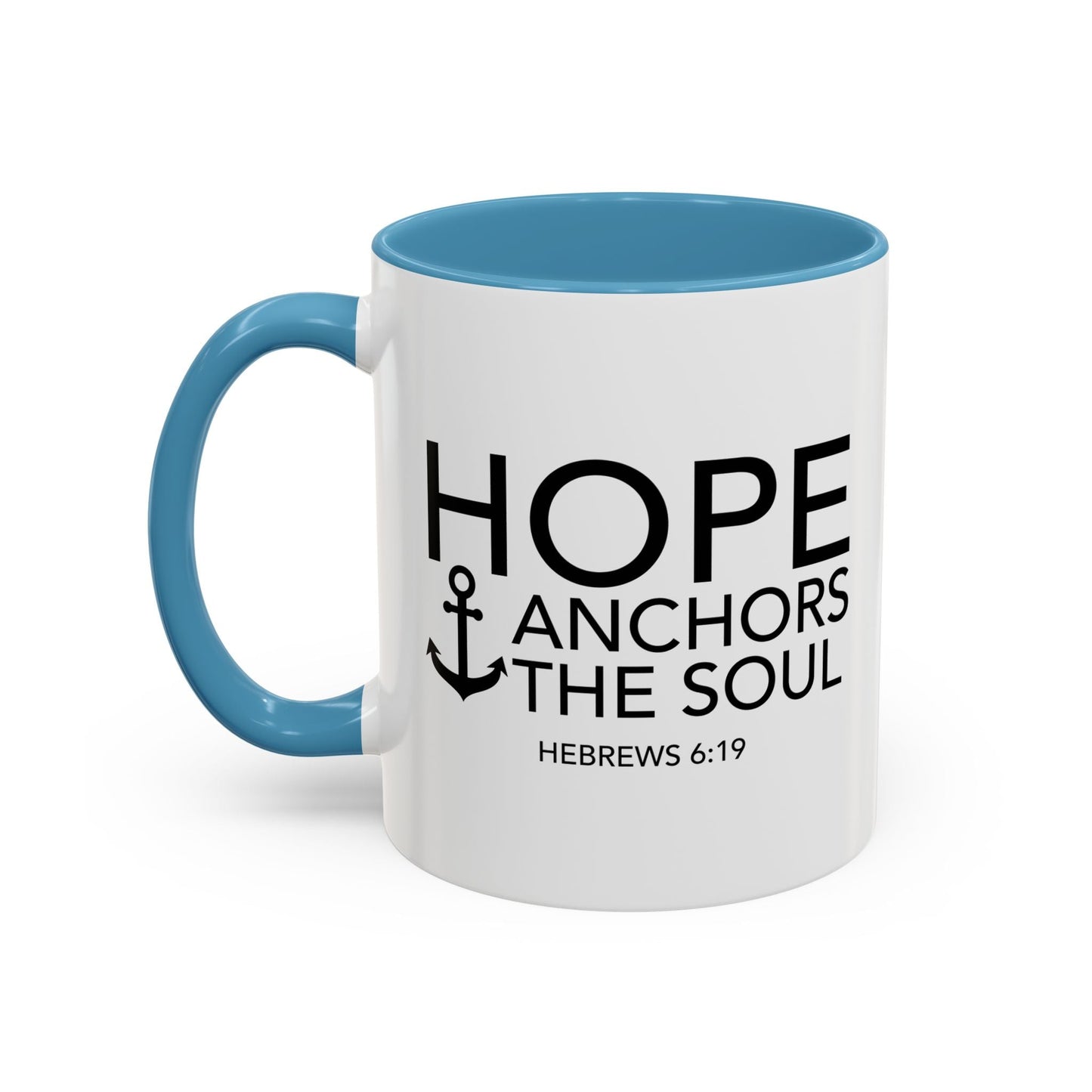 HOPE ANCHORS THE SOUL - HEBREWS 6-19 Accent BiColor Mug