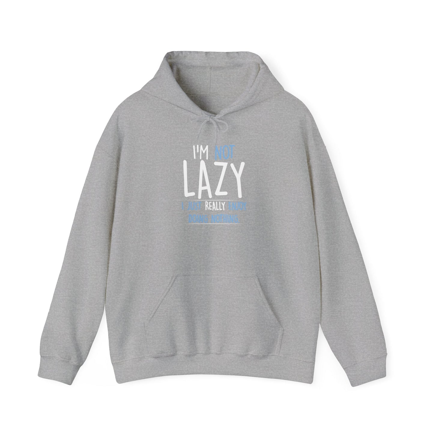 I'M NOT LAZY - Premium Unisex Funny Sarcastic Black Hoodie Sweatshirt