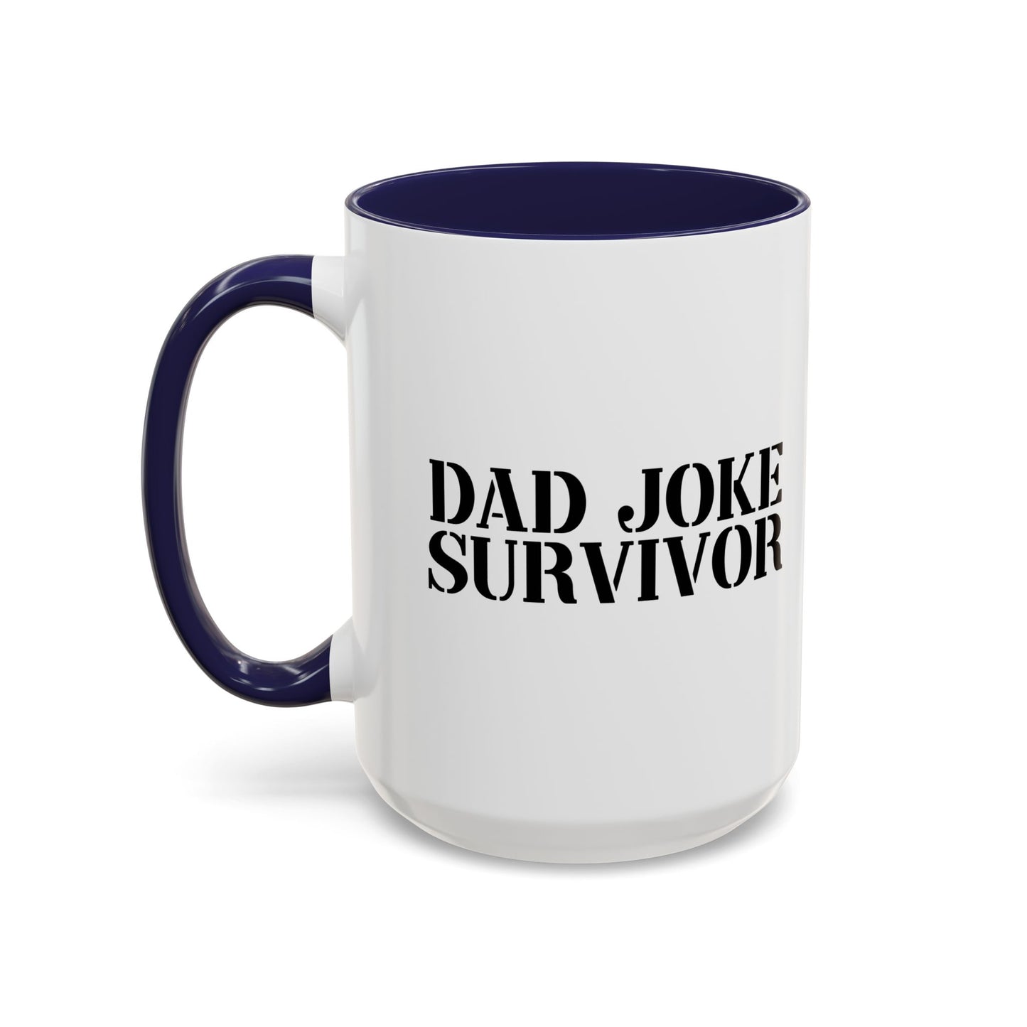 DAD JOKE SURVIVOR Accent BiColor Funny Sarcastic Mug