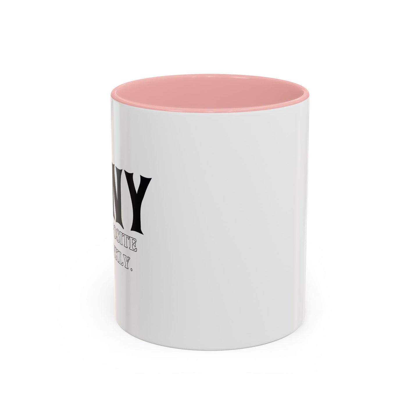 IRONY THE OPPOSITE OF WRINKLY Accent BiColor Funny Sarcastic Mug