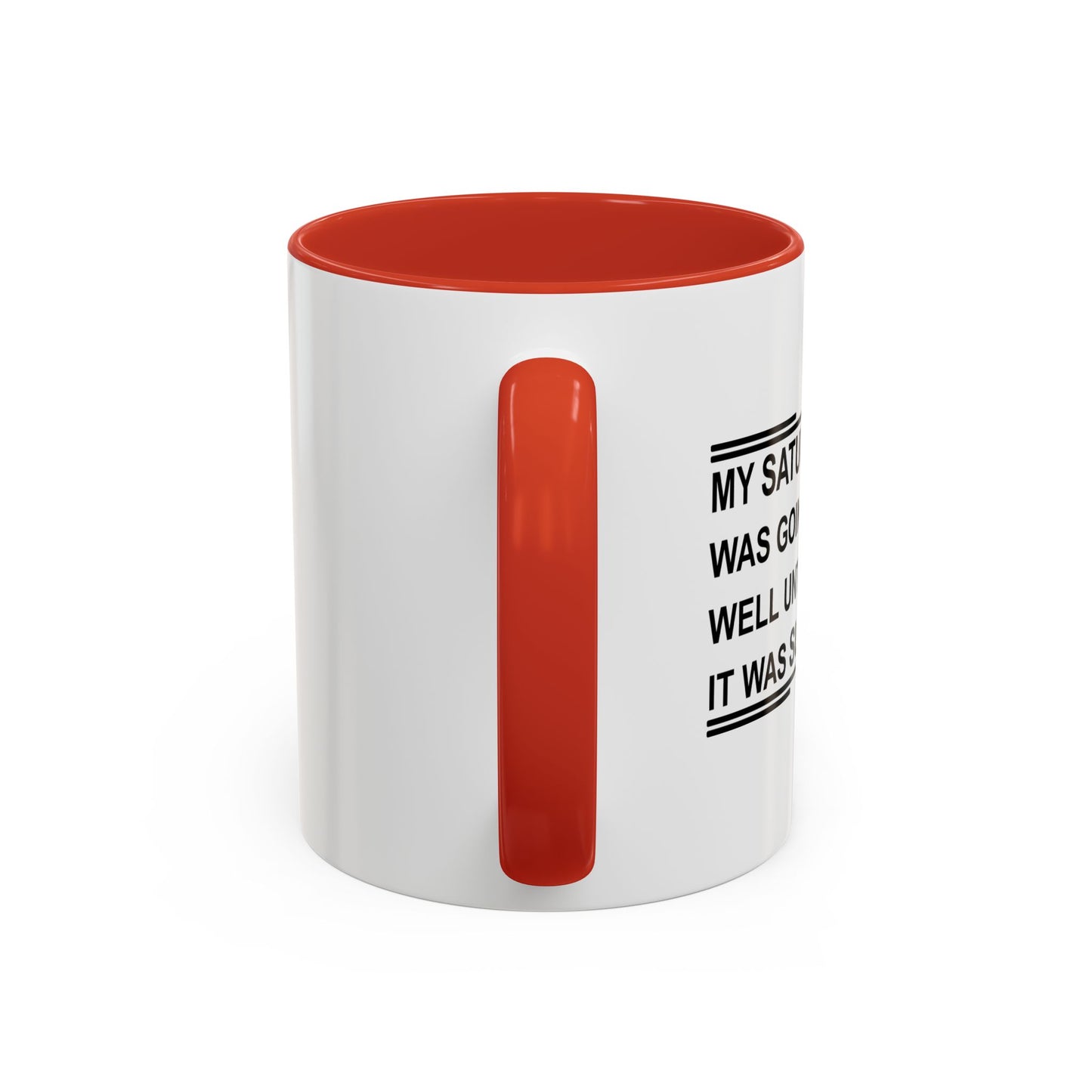 IT WAS SUNDAY Accent BiColor Funny Sarcastic Mug