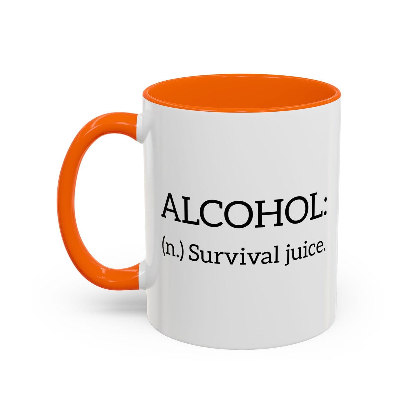 ALCOHOL - (n.) Survival juice. Accent BiColor Funny Sarcastic Mug