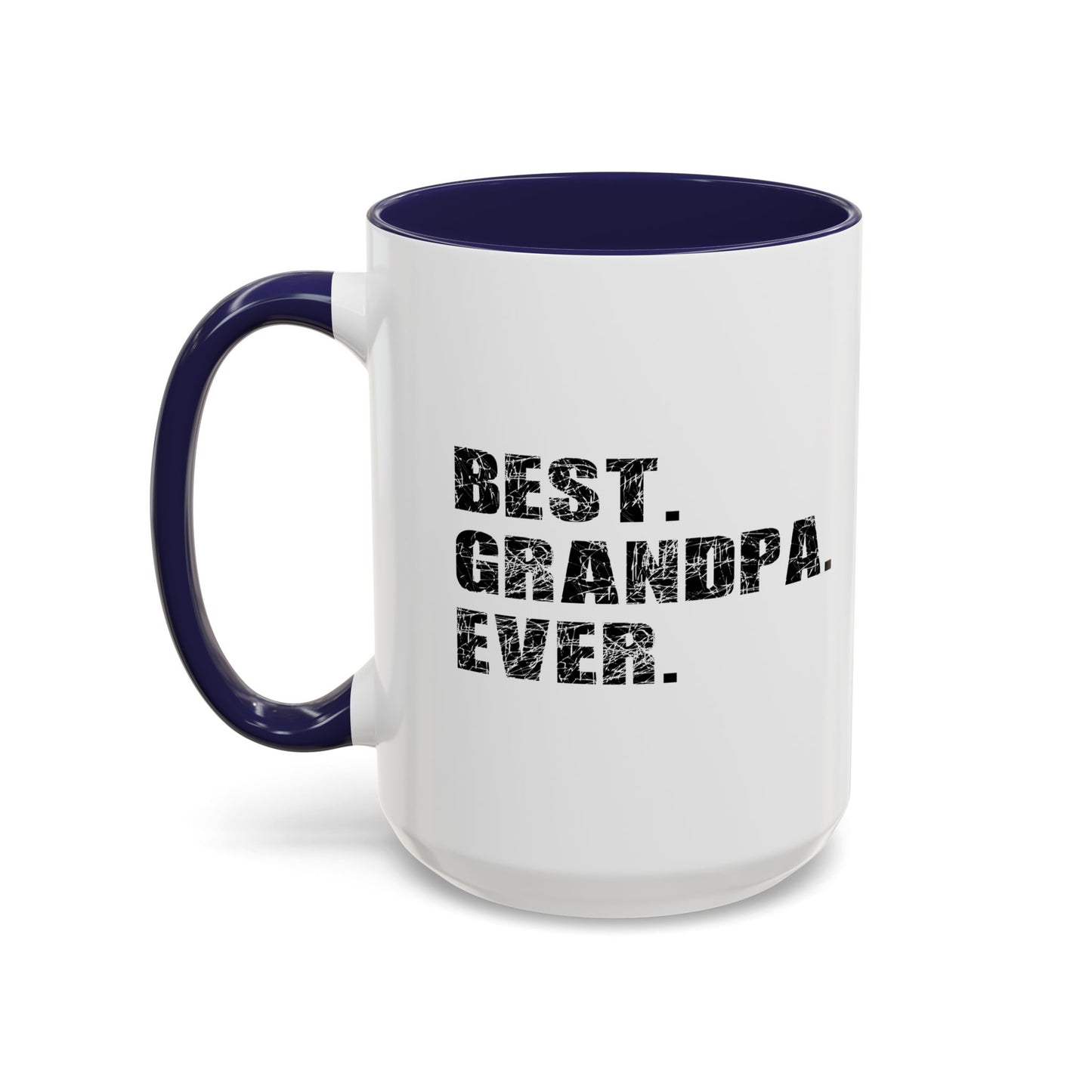 BEST. GRANDPA. EVER. Accent BiColor Funny Sarcastic Mug