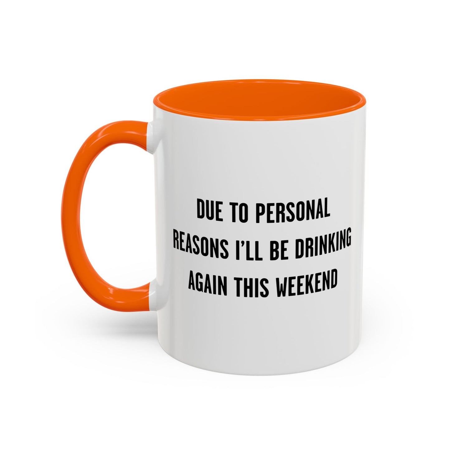 DUE TO PERSONAL REASONS Accent BiColor Funny Sarcastic Mug