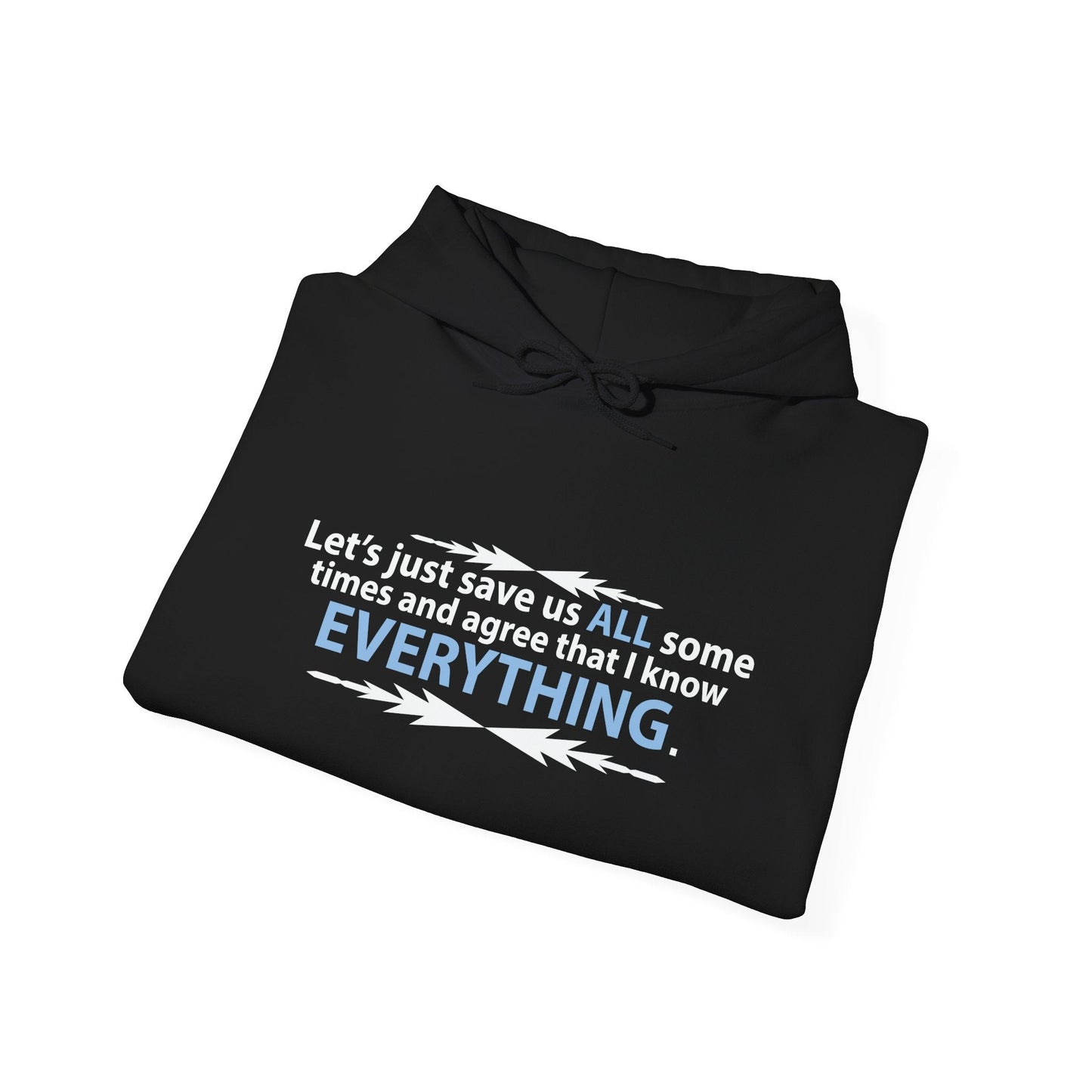 LET'S JUST SAVE US ALL SOMETIME - Premium Unisex Funny Sarcastic Black Hoodie Sweatshirt