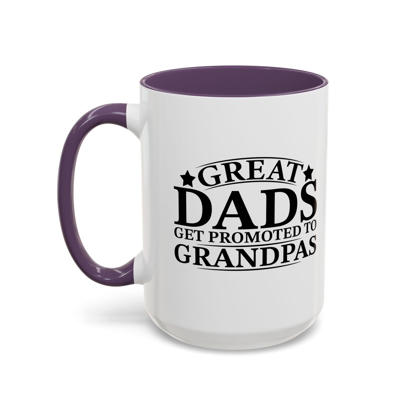 GREAT DADS GET PROMOTED TO GRANDPAS Accent BiColor Funny Sarcastic Mug