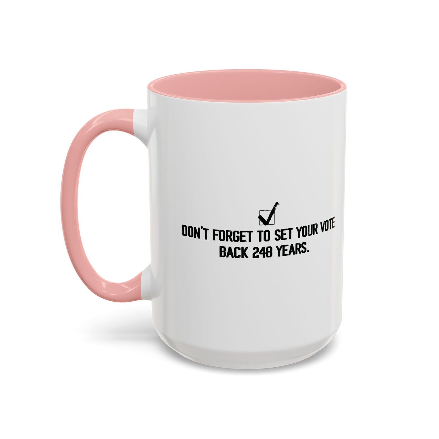 248 YEARS Accent BiColor Funny Sarcastic Mug