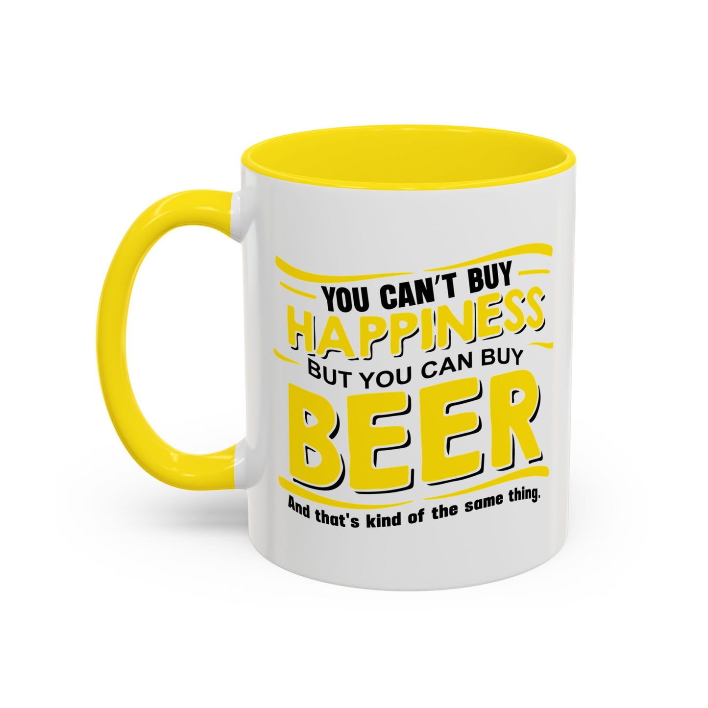 YOU CAN'Y T BUY HAPPINESS Accent BiColor Funny Sarcastic Mug