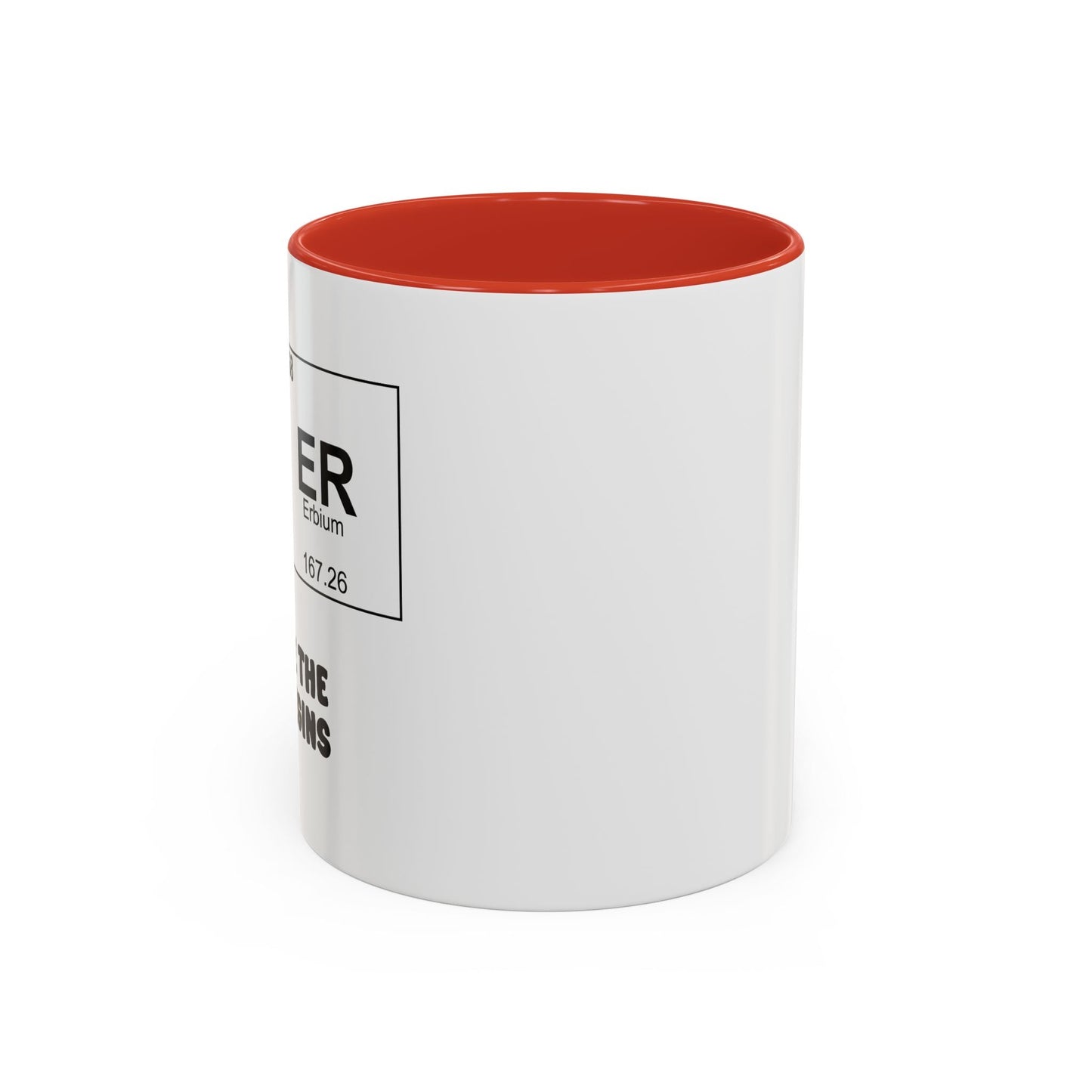 BE ER WHERE THE FUN BEGINS Accent BiColor Funny Sarcastic Mug