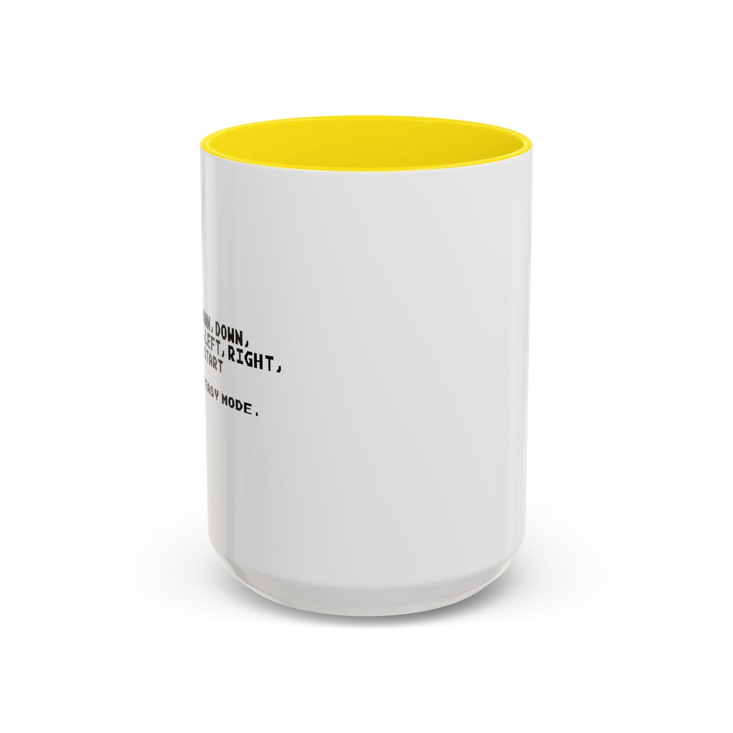 NOW I'M IN EASY MODE Accent BiColor Funny Sarcastic Mug