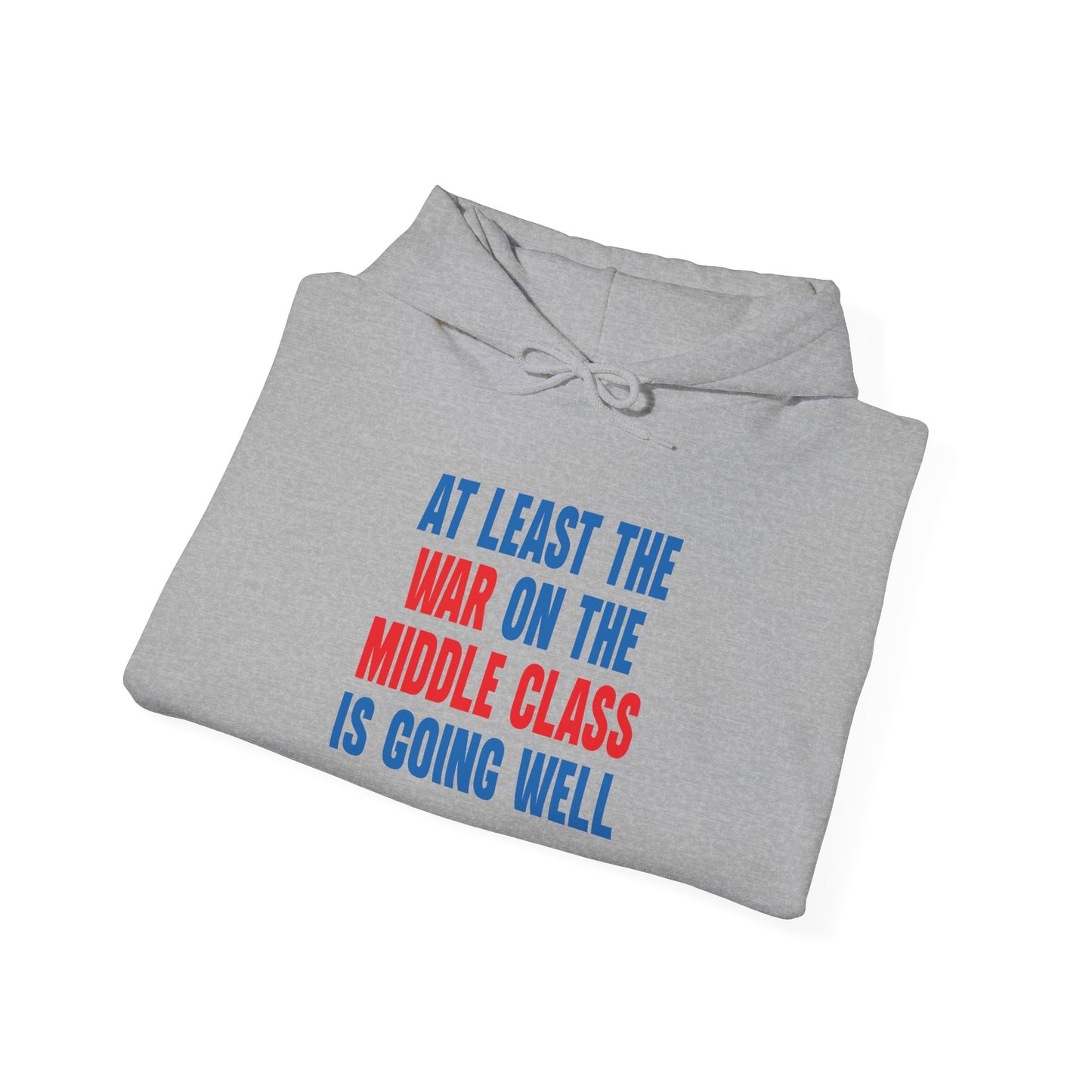 WAR ON THE MIDDLE CLASS - Premium Unisex Funny Sarcastic Black Hoodie Sweatshirt