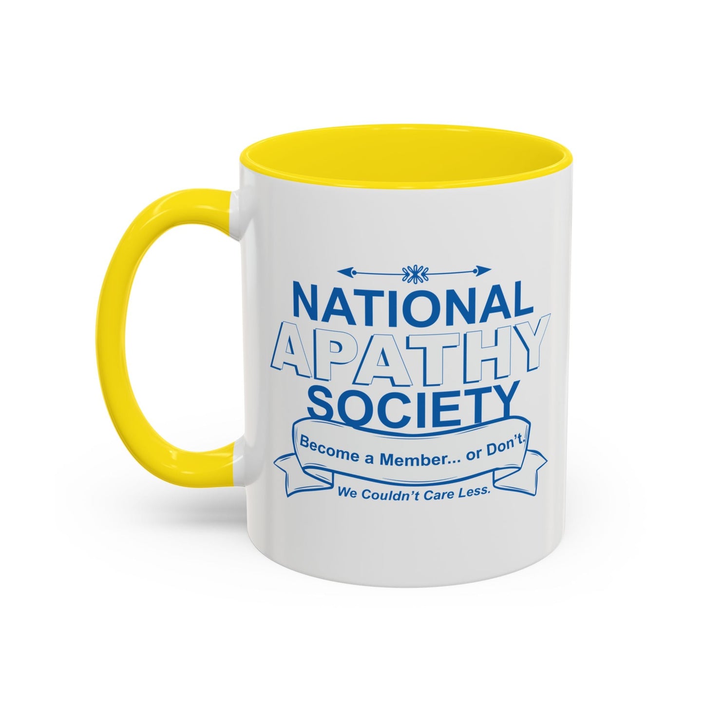 NATIONAL APATHY SOCIETY Accent BiColor Funny Sarcastic Mug