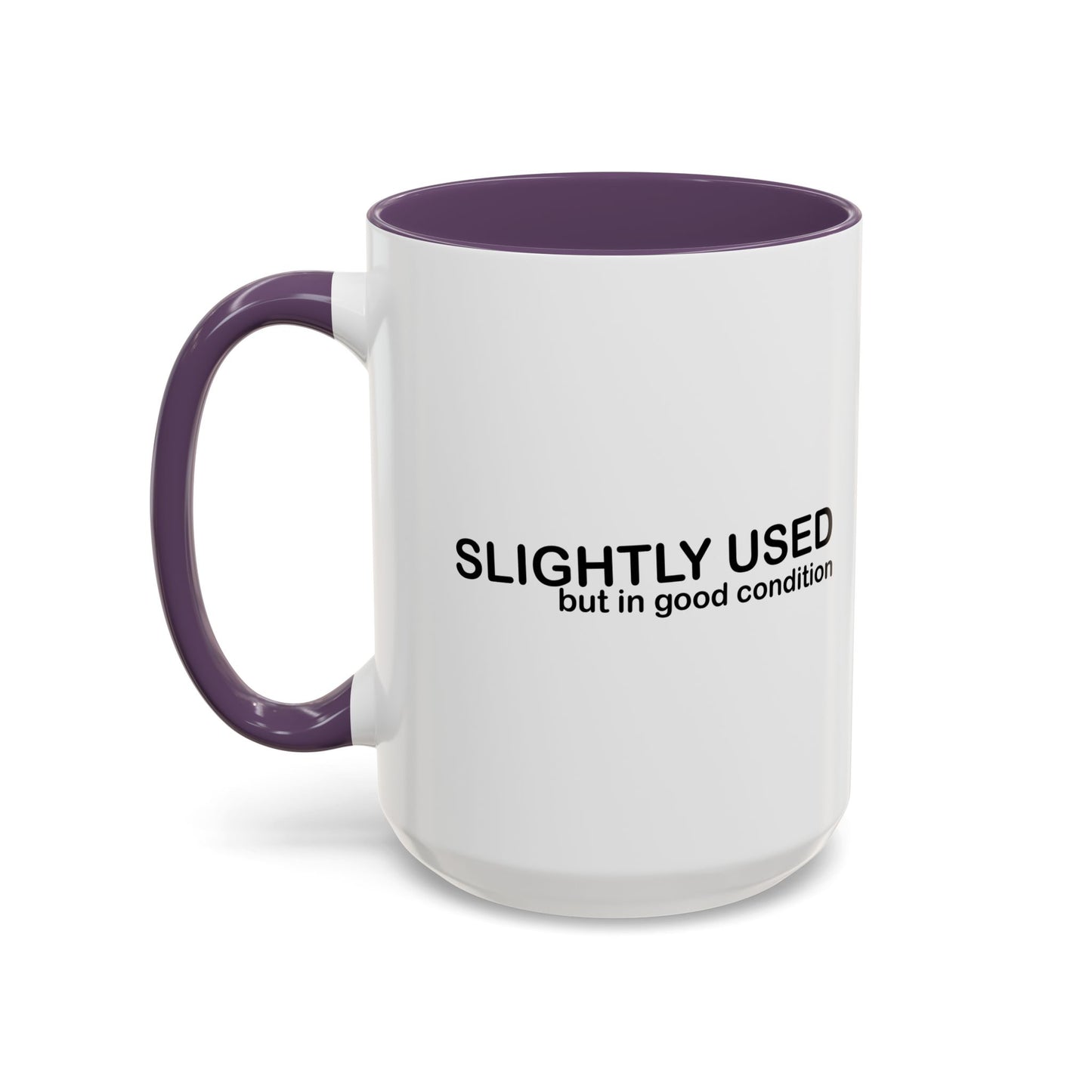 SLIGHTLY USED Accent BiColor Funny Sarcastic Mug