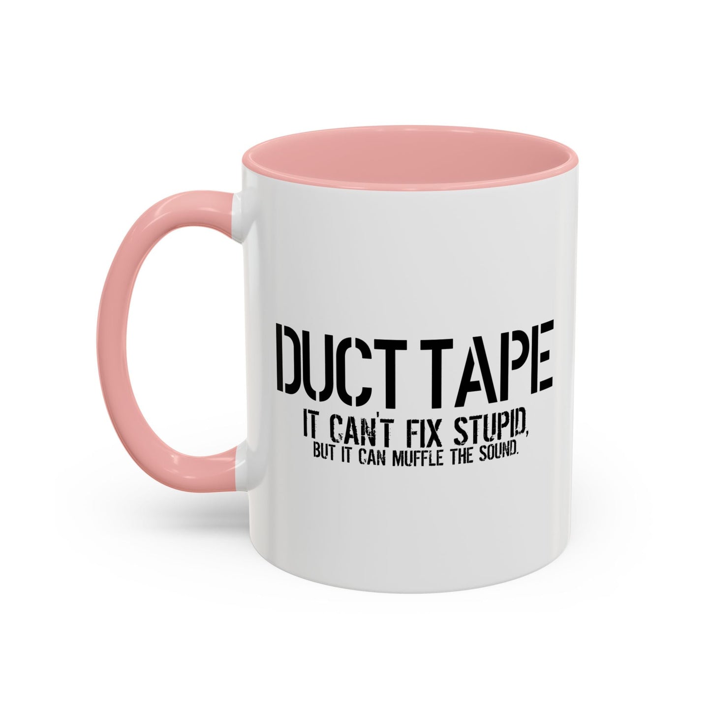 BUT IT CAN MUFFLE THE SOUND Accent BiColor Funny Sarcastic Mug