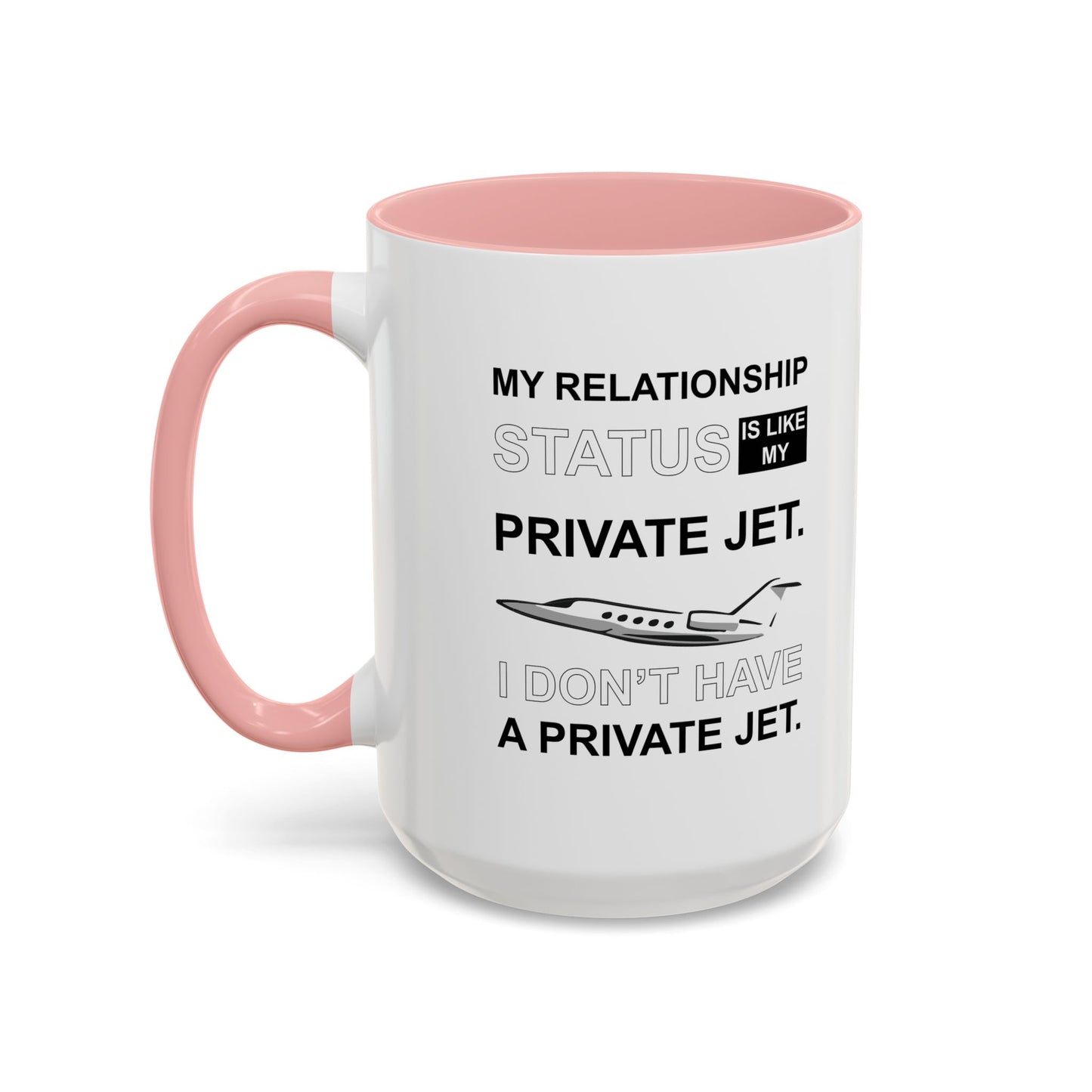 MY RELATIONSHIP STATUS Accent BiColor Funny Sarcastic Mug